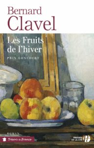 Les fruits de l'hiver - Roman de Bernard Clavel